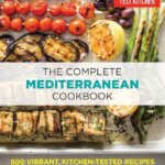 Reasons to Have the Complete Mediterranean Cookbook (and Healthy Recipes are #1)